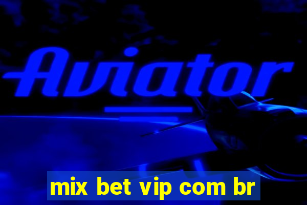 mix bet vip com br